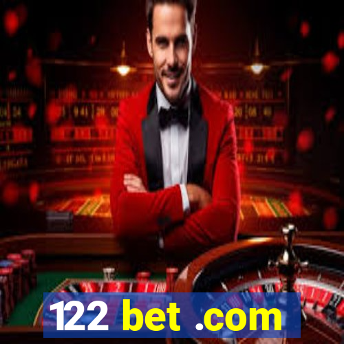 122 bet .com